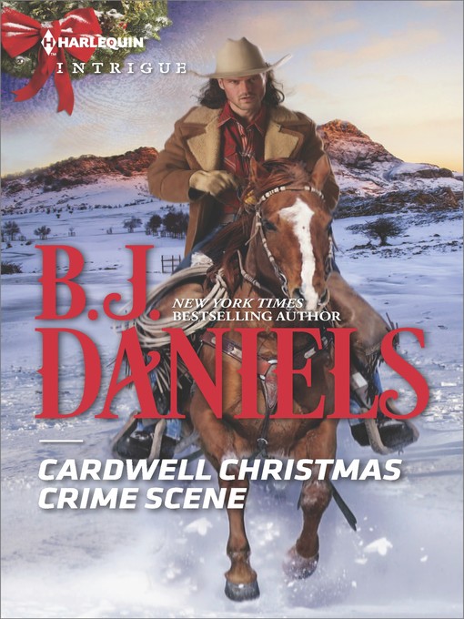 Title details for Cardwell Christmas Crime Scene by B.J. Daniels - Available